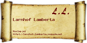 Larnhof Lamberta névjegykártya